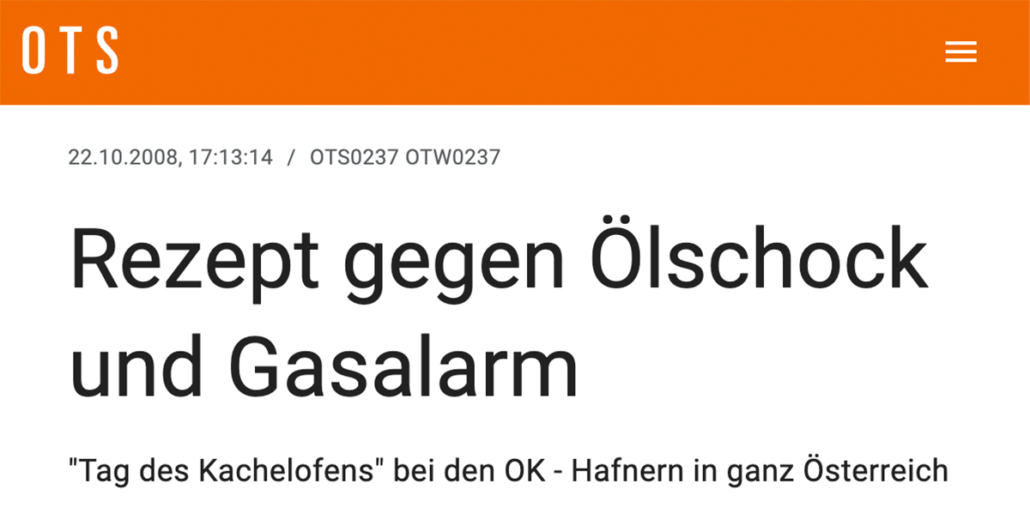 Tag des Kachelofens 2008 – historische OTS-Presseaussendung OTS-Presseaussendung vom 22. Oktober 2008 zum Tag des Kachelofens bei den OK-Hafnern in ganz Österreich